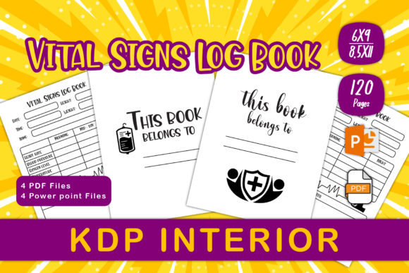 Vital Signs Log Book for KDP Interiors: Practical Applications and Publishing Strategies